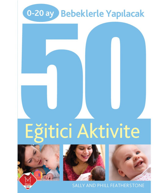 0-20 Ay Bebeklerle Yapılacak 50 Eğitici Aktivite