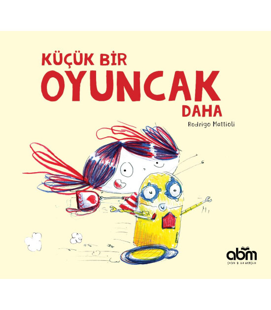 Abm Yayınevi Küçük Bir Oyuncak Daha  