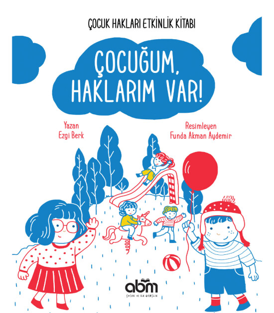 Çocuğum, Haklarım Var!