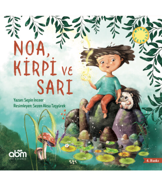 Noa, Kirpi ve Sarı