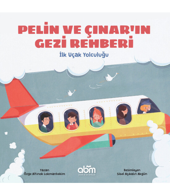 Pelin ve Çınar'ın Gezi Rehberi İlk Uçak Yolculuğu