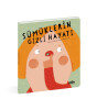 Sümüklerin Gizli Hayatı