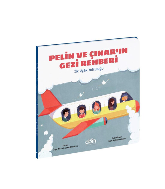 Abm Yayınevi Pelin ve Çınar'ın Gezi Rehberi // İlk Uçak Yolculuğu