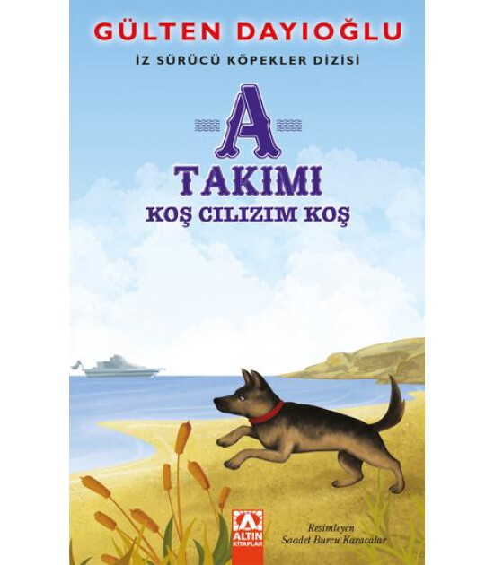 Altın Kitaplar A TAKIMI - KOŞ CILIZIM KOŞ