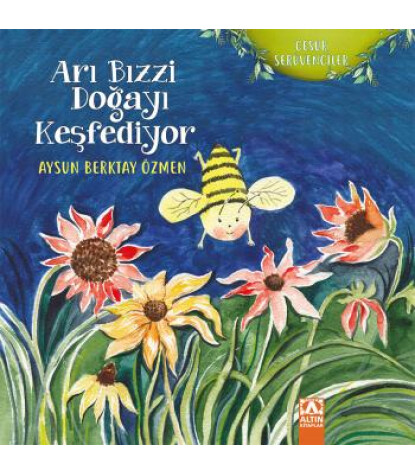 Altın Kitaplar Arı Bızzi Doğayı Keşfediyor