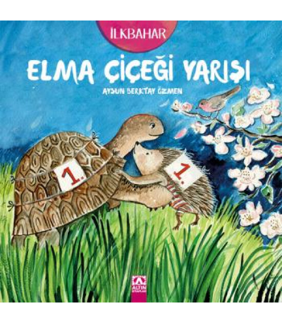 Altın Kitaplar İLKBAHAR - ELMA ÇİÇEĞİ YARIŞI