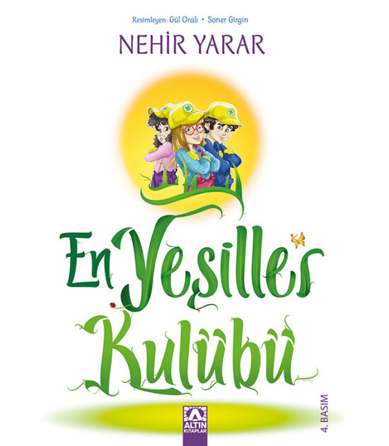 Altın Kitaplar EN YEŞİLLER KULÜBÜ