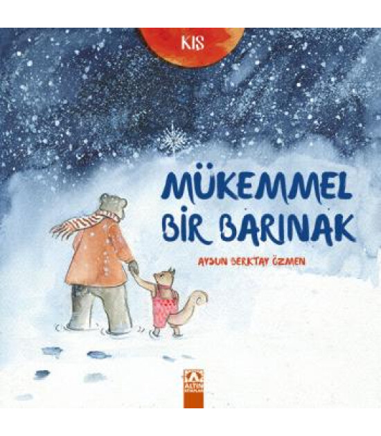Altın Kitaplar M&Uuml;KEMMEL BİR BARINAK
