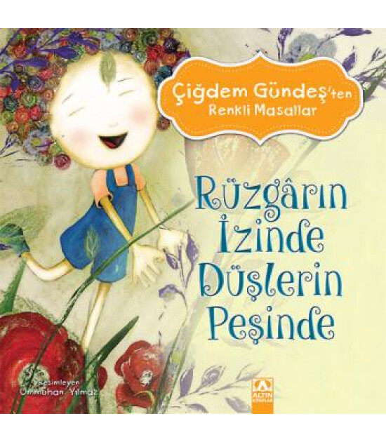 Altın Kitaplar R&Uuml;ZGARIN İZİNDE D&Uuml;ŞLERİN PEŞİNDE