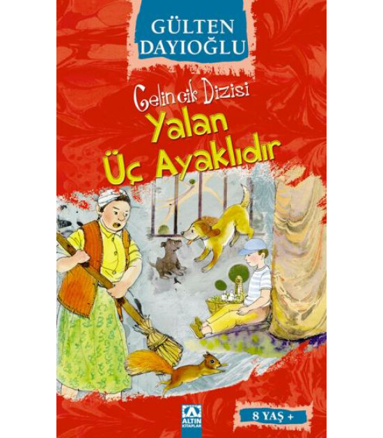Altın Kitaplar YALAN ÜÇ AYAKLIDIR