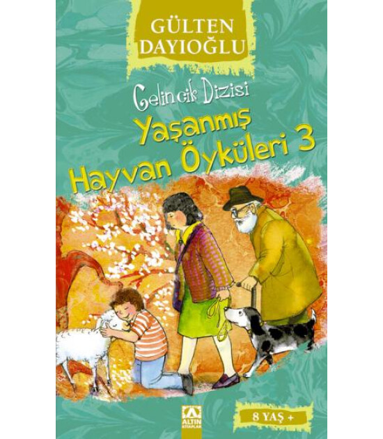 Altın Kitaplar YAŞANMIŞ HAYVAN &Ouml;YK&Uuml;LERİ 3