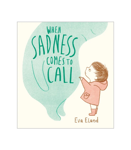 Andersen Press When Sadness Comes to Call (Big Emotions)