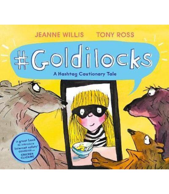 Andersen Press Goldilocks (A Hashtag Cautionary Tale)