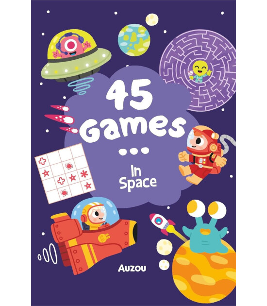 Auzou Publishing 45 Games... In Space