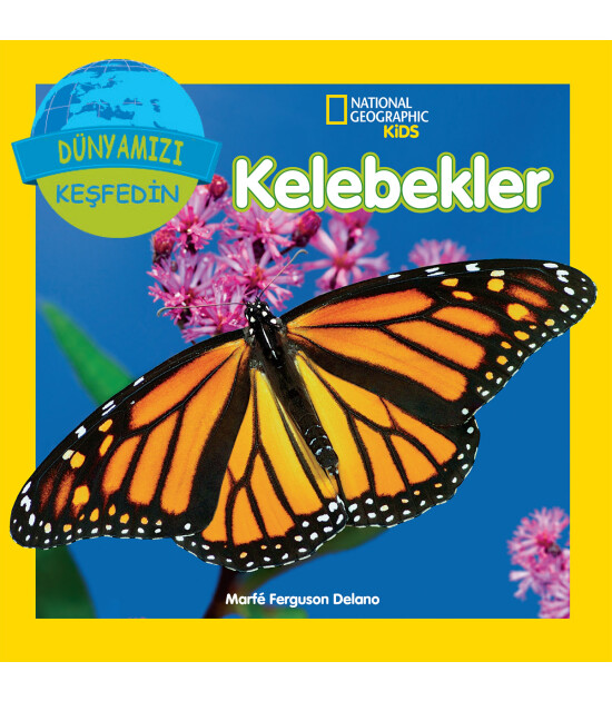 Kelebekler(Dünyamızı Keşfedin)