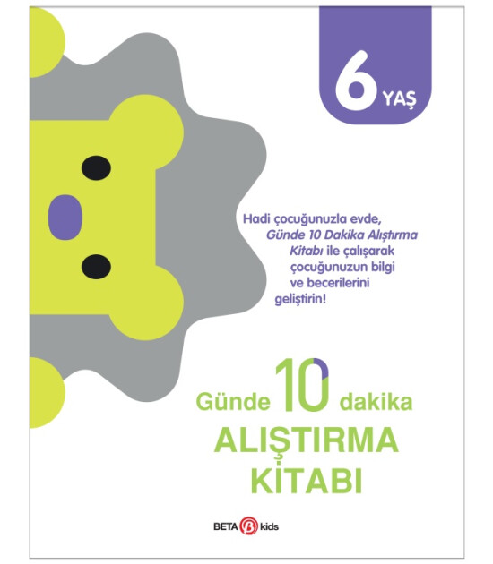 Günde 10 Dakika Alıştırma Kitabı (6 Yaş)