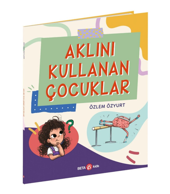 Beta Kids Aklını Kullanan Çocuklar