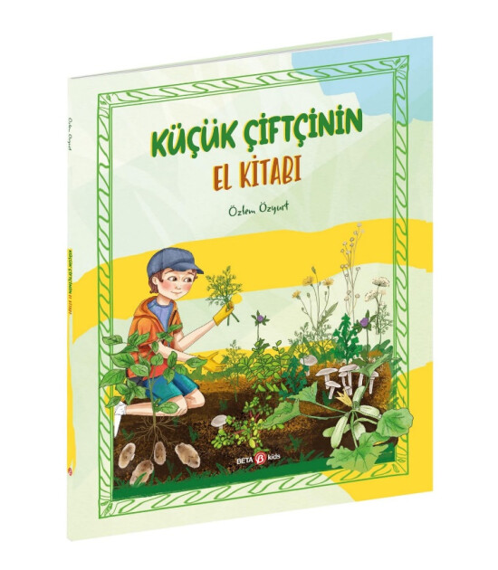 Beta Kids Küçük Çiftçinin El Kıtabı