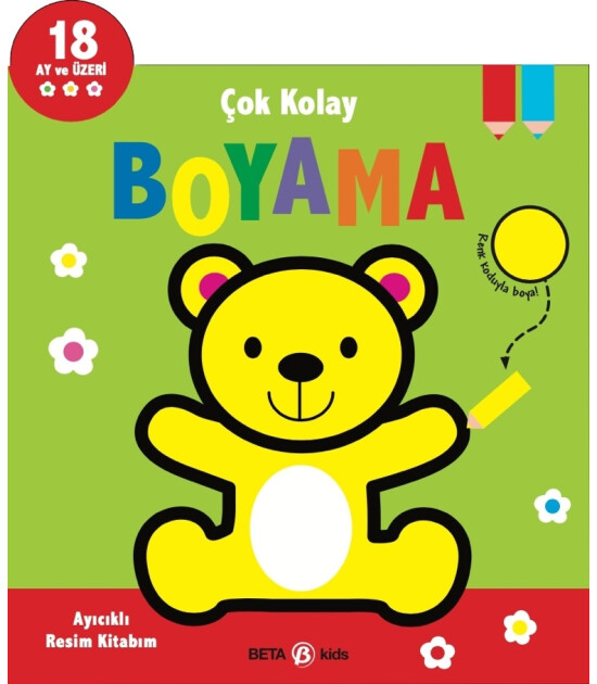 Beta Kids Çok Kolay Boyama Ayıcıklı Resim Kitabım