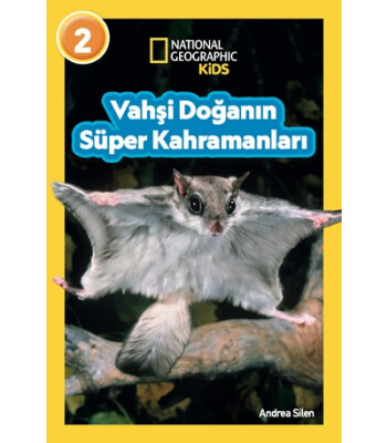 National Geographic Kids Vahşi Doğanın Süper Kahramanları