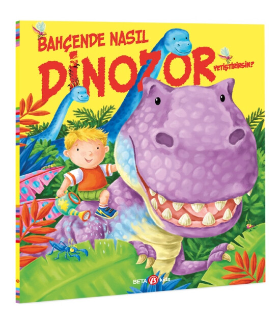 Bahçede Nasıl Dinozor Yetiştirirsin?