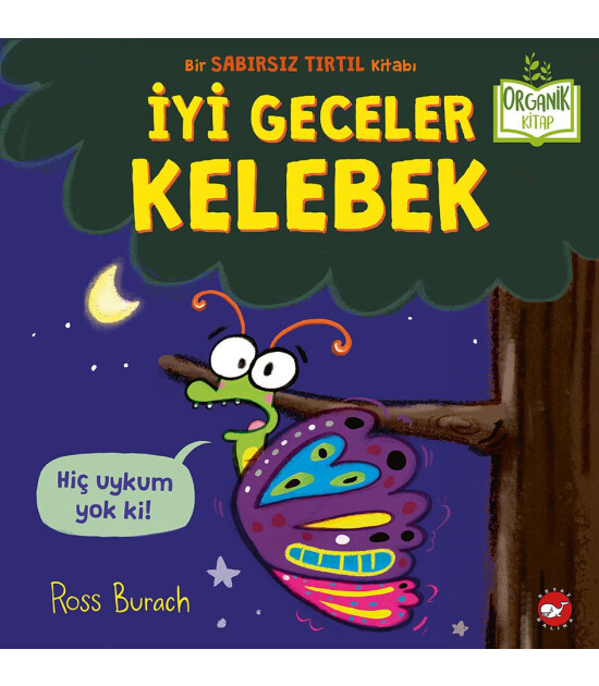 Beyaz Balina Yayınları Organik Kitap - İyi Geceler Kelebek