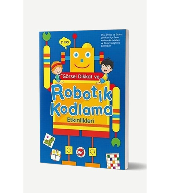 Görsel Dikkat ve Robotik Kodlama Etkinlikleri