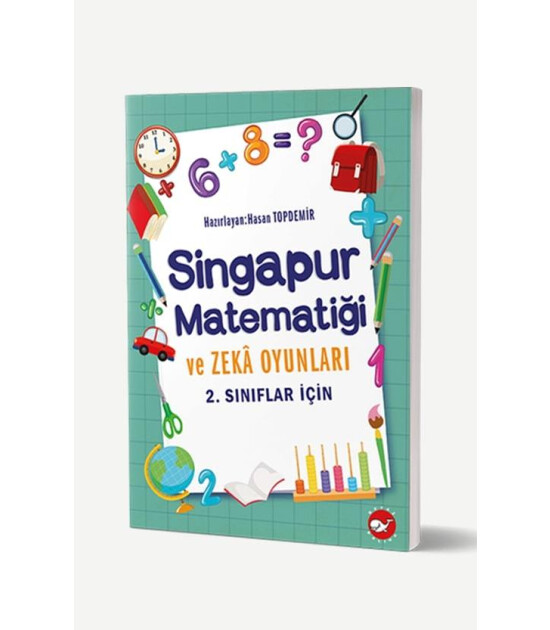 Singapur Matematiği ve Zeka Oyunları - 2. Sınıflar İçin