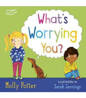 Bloomsburry What's Worrying You? : A mindful picture book to help small children overcome big worries