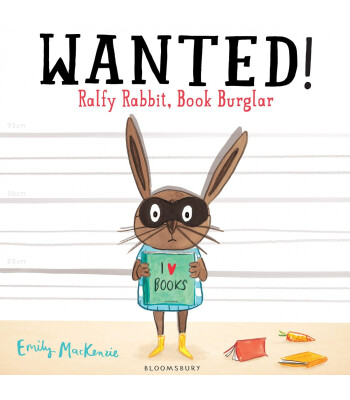 Bloomsburry Wanted! Ralfy Rabbit, Book Burglar