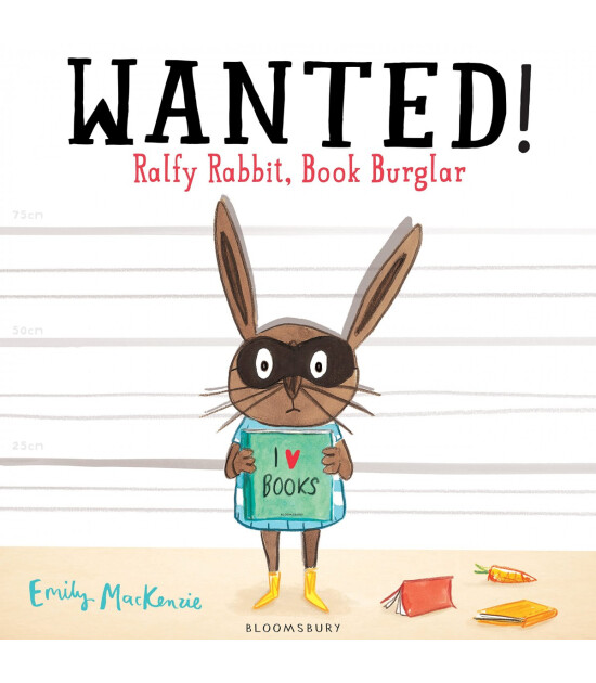 Bloomsburry Wanted! Ralfy Rabbit, Book Burglar