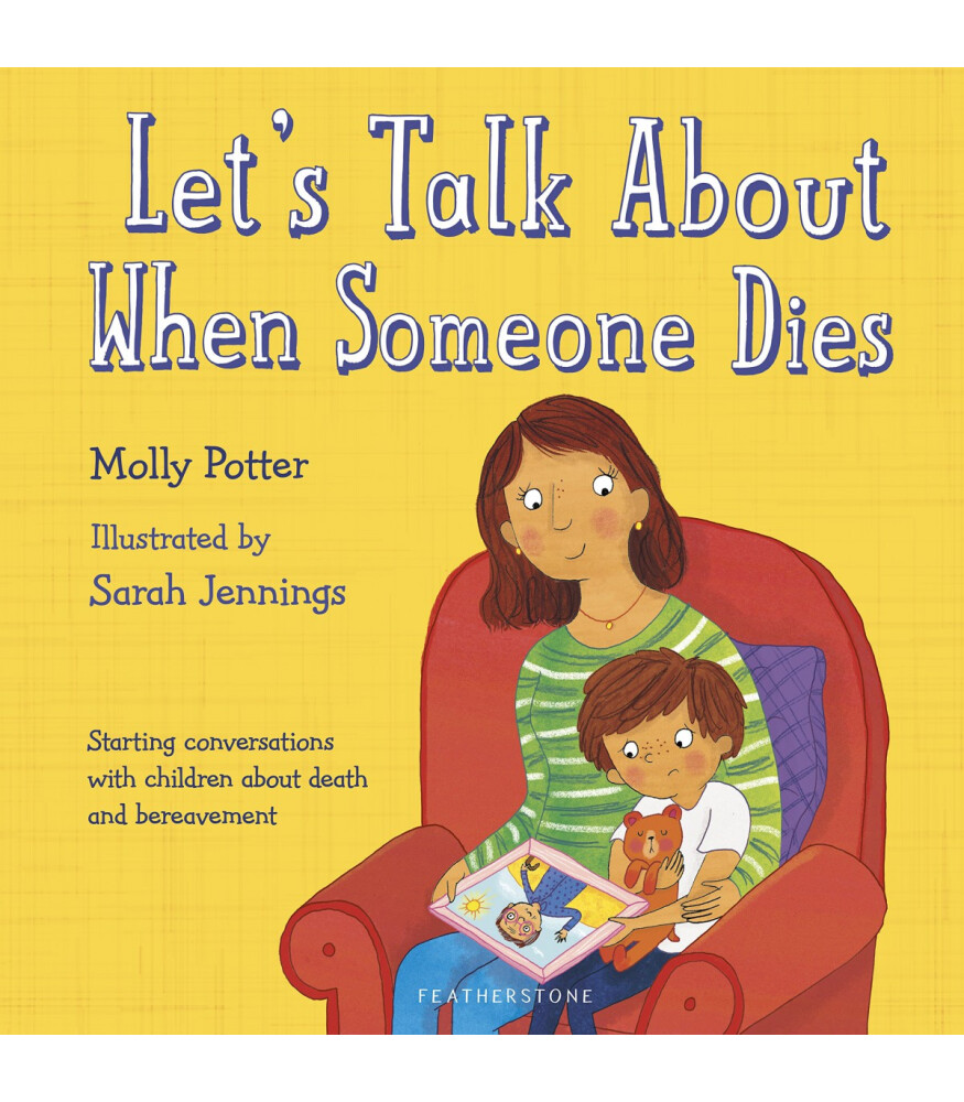 Bloomsburry Let's Talk About When Someone Dies Starting conversations