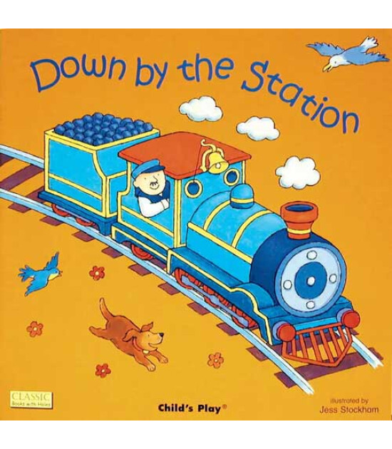 Child's Play Down by the Station (Giant Book)