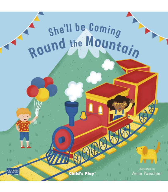 Child's Play She'll Be Coming 'Round the Mountain