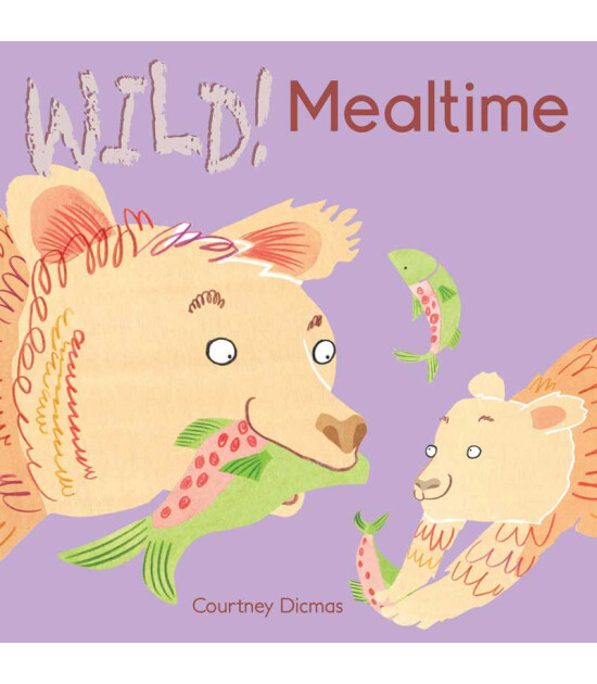 Child's Play WILD!- Mealtime