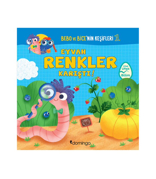 Bebo ve Bice'nin Keşifleri 1 / Eyvah Renkler Karıştı!