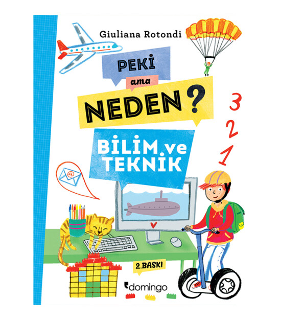 Peki Ama Neden? Bilim Ve Teknik