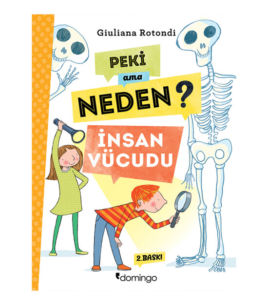 Peki Ama Neden? İnsan Vücudu