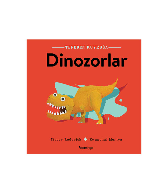 Tepeden Kuyruğa - Dinozorlar