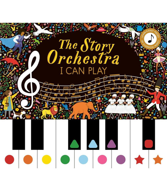 Frances Lincoln The Story Orchestra: I Can Play