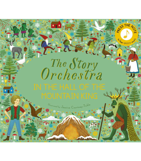 Frances Lincoln The Story Orchestra: In the Hall of the Mountain King