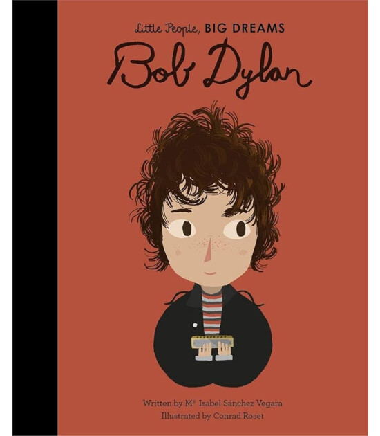 Frances Lincoln Little People, BIG DREAMS: Bob Dylan