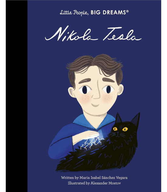Frances Lincoln Little People, BIG DREAMS: Nikola Tesla