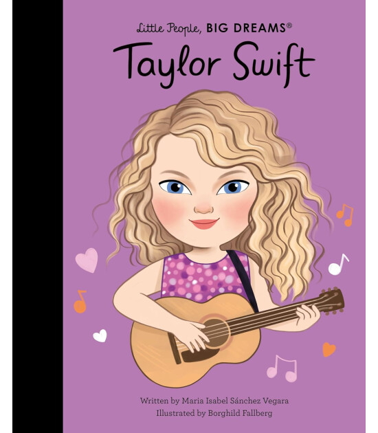 Frances Lincoln Little People, BIG DREAMS: Taylor Swift