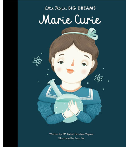 Frances Lincoln Little People, BIG DREAMS: Marie Curie (Board Book)