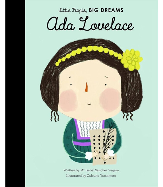 Frances Lincoln Little People, BIG DREAMS: Ada Lovelace