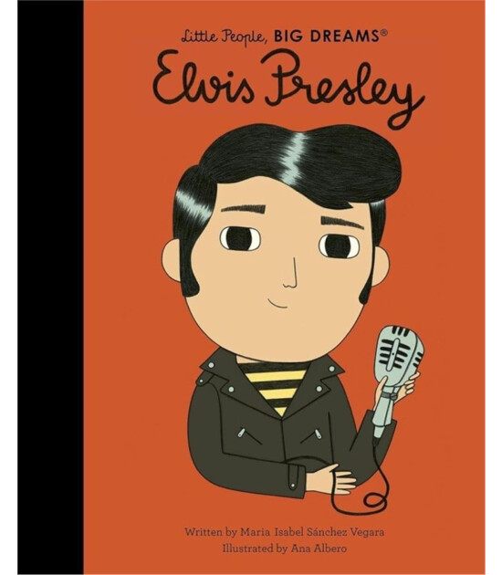 Frances Lincoln Little People, BIG DREAMS: Elvis Presley