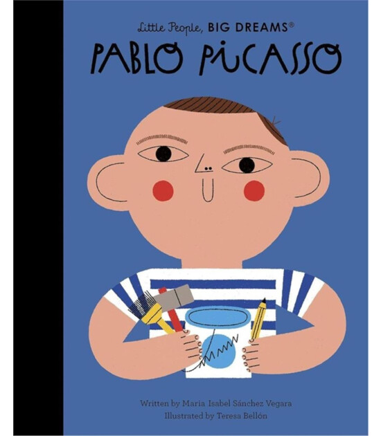 Frances Lincoln Little People, BIG DREAMS: Pablo Picasso