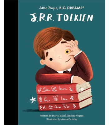 Frances Lincoln Little People, BIG DREAMS: J. R. R. Tolkien