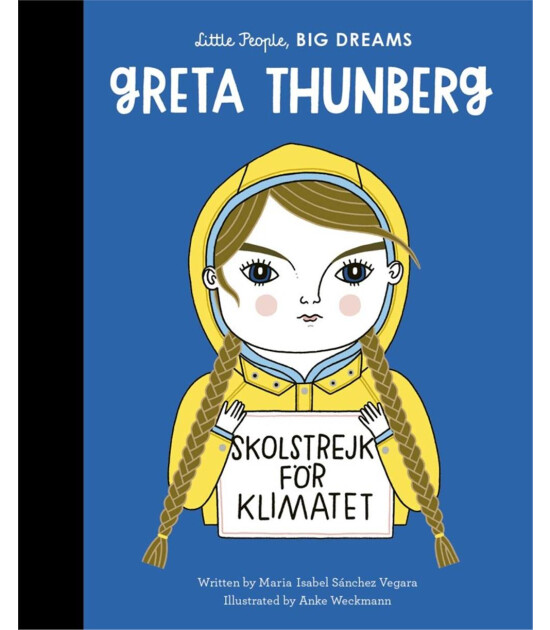 Frances Lincoln Little People, BIG DREAMS: Greta Thunberg